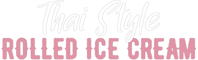 Thai Style Rolled Ice Cream lettering graphic